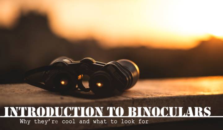 An Introduction Binoculars and Why They’re Cool image