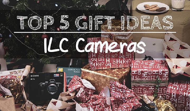 Top 5 Gift Ideas Series: Part 7 - DSLR and Mirrorless Cameras image